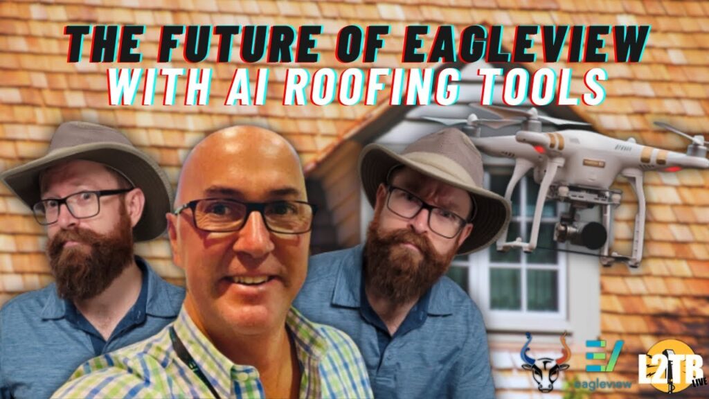 The Future of Eagleview: Unlocking the Power of AI Roofing Tools